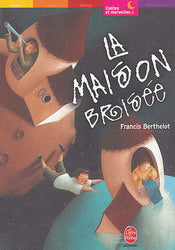 BERTHELOT, Francis : La Maison brisée HACHETTE 9782013222808