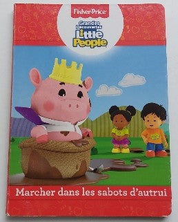 Marcher dans les sabots d'autrui Fisher Price Little People PHIDAL