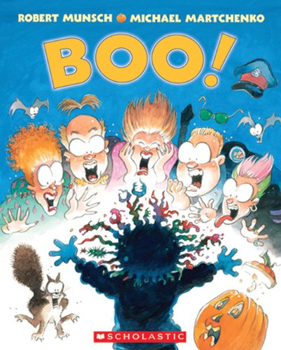 MUNSCH MARTCHENKO Boo ! SCHOLASTIC 9780439961264