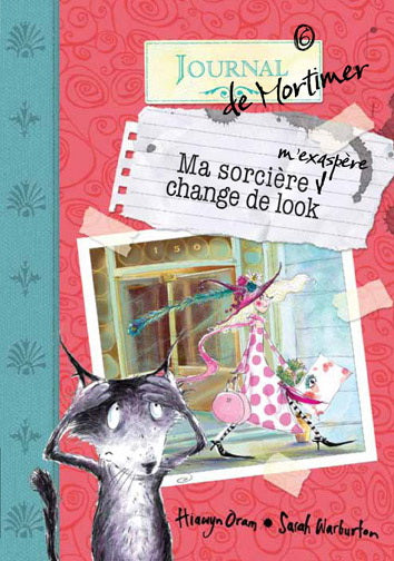 ORAM WARBURTON, T6 Ma sorcière m'exaspère change de look 9782896514632