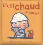 C'est chaud dit Lulu ! ALBIN MICHEL 9782226153227