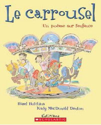 HUTCHINS DENTON : Le Carrousel, SCHOLASTIC 9780439974011
