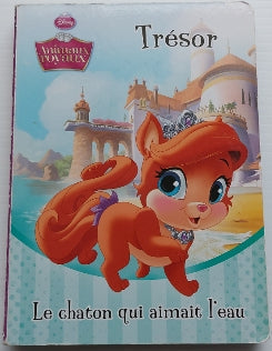 Disney, Animaux royaux : Trésor, Le chaton qui aimait l'eau PHIDAL