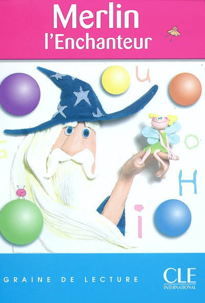 Graine de lecture : Merlin l'enchanteur CLE INTERNATIONAL 9782090316810