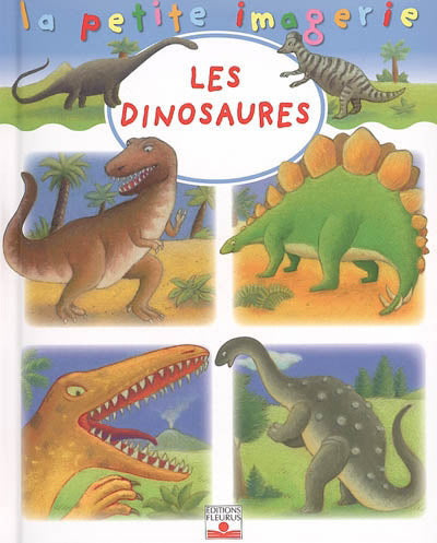 T105 Les Dinosaures, La petite imagerie FLEURUS 9782215082965