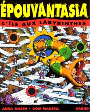 NILSEN MANSELL : Épouvantasia, L'île aux labyrinthes GRÜND 9782700041071