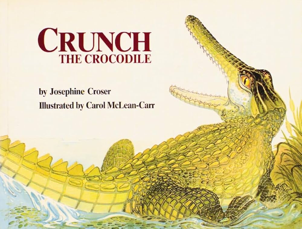CROSER McLEAN-CARR : Crunch, the crocodile ASHTON 9780868963457