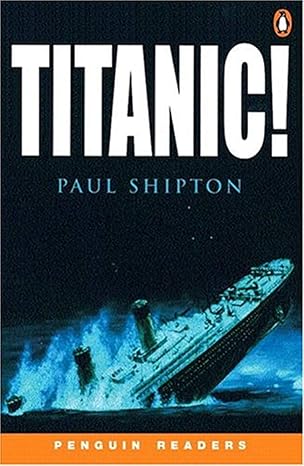 SHIPTON : Titanic!, level 3 / pre-intermediate PENGUIN 9780582438378