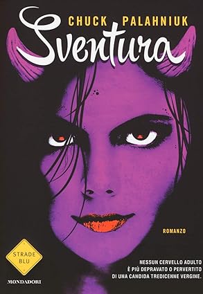 PALAHNIUK, Chuck : Sventura MONDADORI 9788804644286