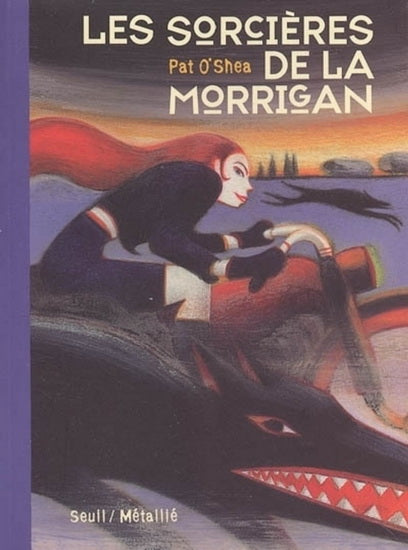 O'SHEA, Pat : Les Sorcières de la Morrigan MÉTAILIÉ 9782020803274