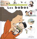 Mes petites encyclopédies : Les bobos LAROUSSE 9782035531193