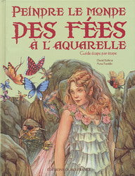 Peindre le monde des fées à l'aquarelle OUEST-FRANCE 9782737336652