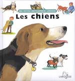 Mes petites encyclopédies : Les chiens LAROUSSE 9782035651136