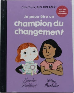 Je peux être un champion du changement, Little People Big Dreams, Emmeline Pankhurst Wilma Mankiller McDonald