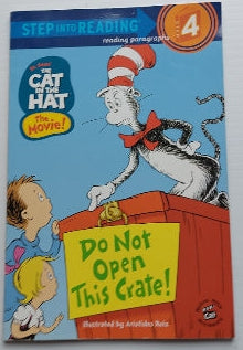 Step into reading, Step 4 : The cat in the hat, Do not open this crate!  037582488X