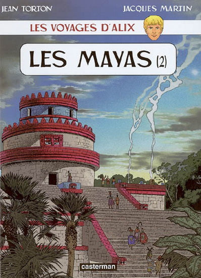 TORTON MARTIN : Les voyages d'Alix T2 Les mayas, CASTERMAN 9782203329386