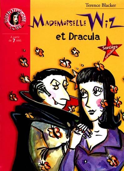 Mademoiselle Wiz et Dracula BIBLI ROSE 9782012002777