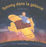 LEVERT, Mireille : Tommy dans la galaxie, DOM CIE 9782895123521
