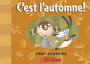 PICKERING C'est l'automne SCHOLASTIC 9780439948517