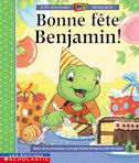BOURGEOIS Bonne fête Benjamin! SCHOLASTIC 9780439986472