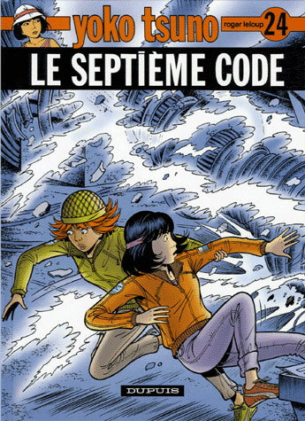LELOUP, Roger : Yoko Tsuno T24 Le septième code DUPUIS 9782800133584