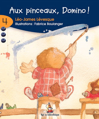 #4 Aux pinceaux, Domino! Rat de bibliothèque Série bleue 9782761313353