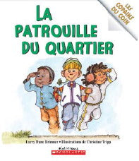 BRIMNER TRIPP: Les copains du coin : La Patrouille du quartier 9780439947909