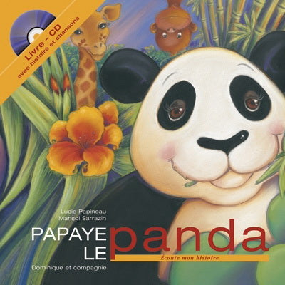 PAPINEAU SARRAZIN Papaye le panda DOM Cie 9782895124115