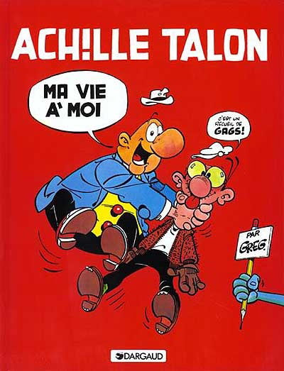 GREG Achille Talon Ma vie à moi T21 DARGAUD 2205012355