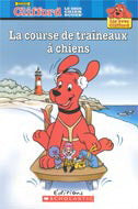 Clifford : La course de traîneaux à chiens, Lis avec Clifford, SCHOLASTIC 9780439953764