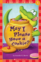 MORRIS, Jennifer : May I Please Have a Cookie? Level 1 SCHOLASTIC 9780439738194