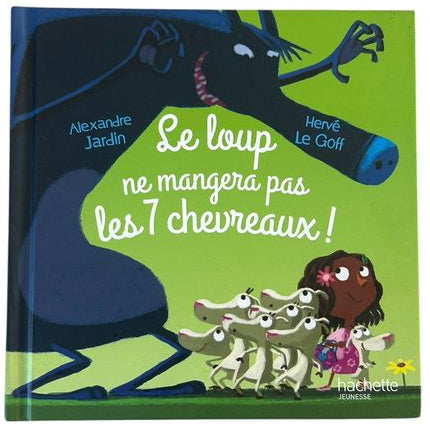 JARDIN LE GOFF : Le loup ne mangera pas les 7 chevreaux ! HACHETTE 9791094132081
