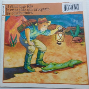 SARFATI MEROLA : Il était une fois le crocodile qui croquait les cauchemars T11 COURTE ÉCHELLE 2890213978
