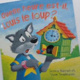 BARRAH Quelle heure est-il, Louis le loup? COUP D'OEIL 9782897315085