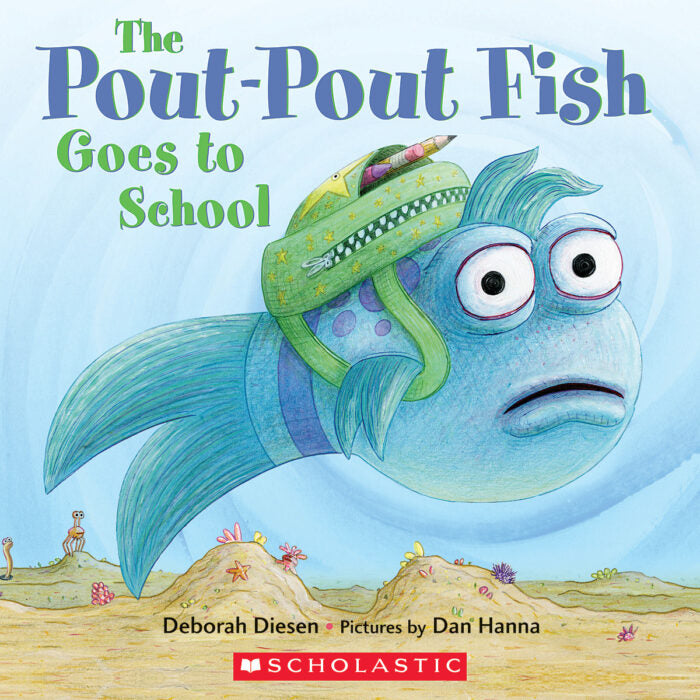 DIESEN HANNA : The Pout-Pout Fish: The Pout-Pout Fish Goes to School SCHOLASTIC 9780545901482