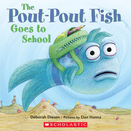 DIESEN HANNA : The Pout-Pout Fish: The Pout-Pout Fish Goes to School SCHOLASTIC 9780545901482