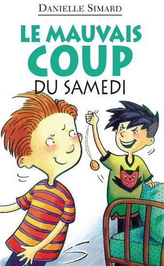SIMARD, Danielle,  T65 Le Mauvais coup du samedi, Collection Petite vache SOULIÈRES 9782896070329