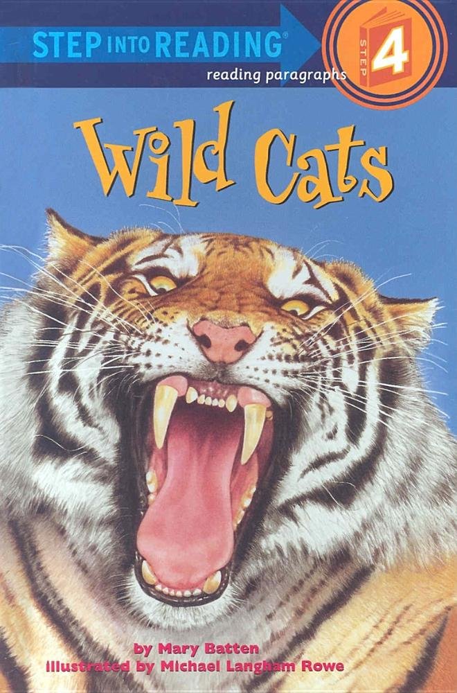 Wild Cats Step into Reading L4 RANDOM HOUSE 0375825517