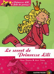 KIMPTON FINLAY : Princesse Lili folle de poneys! T2 Le Secret de Princesse Lili CASTOR 9782081630949