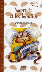 SIMARD, D T33 Sapristi et les bandits, Saute-Mouton 9782894353172