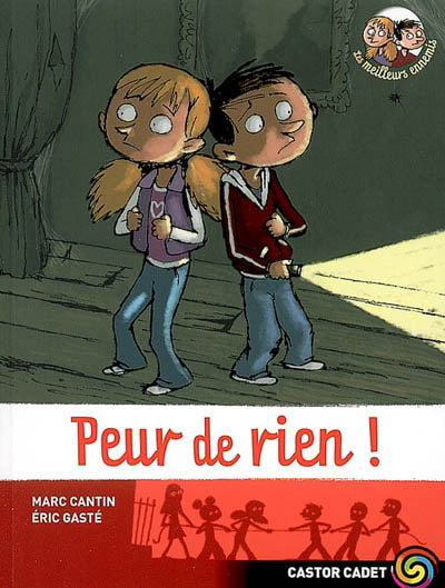 CANTIN GASTÉ : Peur de rien! FLAMMARION 9782081633650