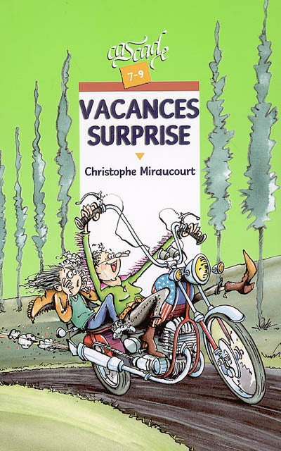 MIRAUCOURT, Christophe : Vacances surprise, Cascade 7-9 ans RAGEOT 9782700231892