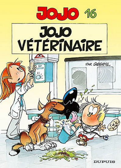 GEERTS, Andre : Jojo T16 Jojo vétérinaire DUPUIS 9782800138039
