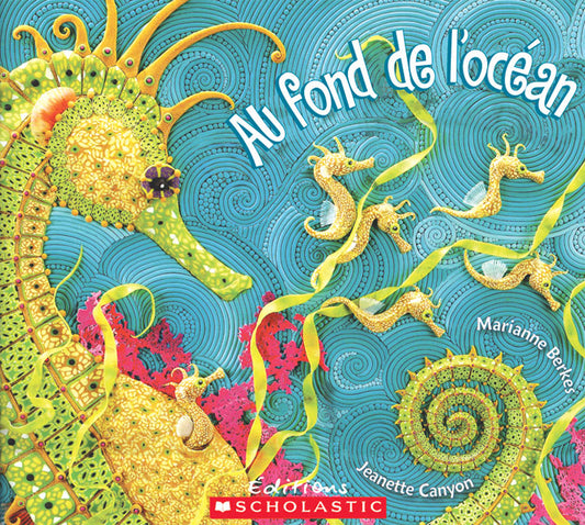 BERKES CANYON : Au fond de l'océan, SCHOLASTIC 9780439940986