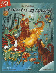 MEYER, Philippe : Le carnaval des animaux CHANT DU MONDE 9782906310711