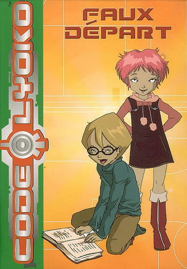 Code Lyoko T4 Faux départ 9782012012189