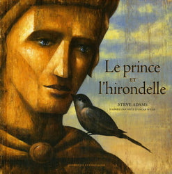 ADAMS, Steve : Le prince et l'hirondelle, DOM CIE 9782895125235