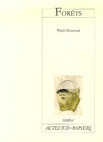 MOUAWAD Wajdi : Forêts LEMÉAC 9782742783472