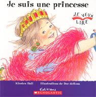 Je suis une princesse Je veux lire SCHOLASTIC 9780439941990