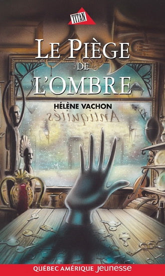 VACHON, Hélène : Le Piège de l'ombre 9782764400463